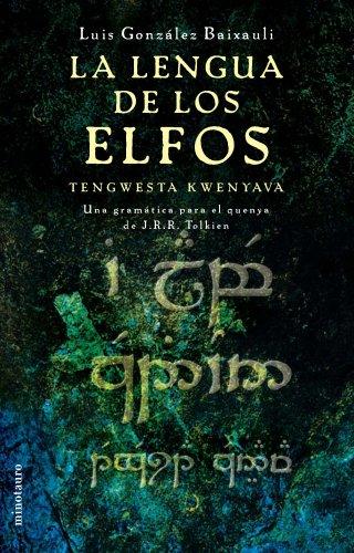 La lengua de los elfos (Minotauro Bolsillo Ciencia Ficción)