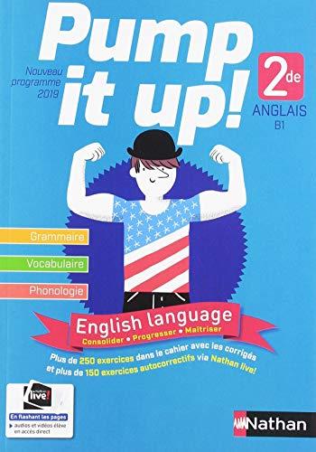 Pump it up ! : anglais 2de B1 : nouveau programme 2019