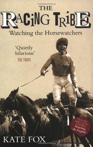 The Racing Tribe: Watching the Horsewatchers