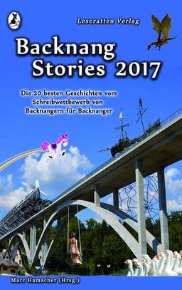 Backnang Stories 2017: Die besten 20 Geschichten des Wettbewerbes