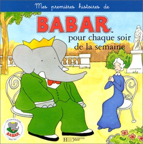 Mes premières histoires de Babar. Vol. 1