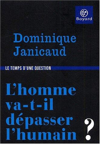 L'homme va-t-il dépasser l'humain ?