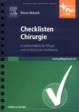 Checklisten Chirurgie: Krankheitslehre für Pflege- und medizinische Fachberufe - mit www.pflegeheute.de-Zugang