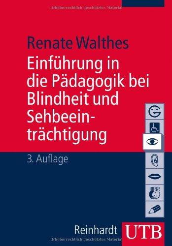 Einführung in die Pädagogik bei Blindheit und Sehbeeinträchtigung