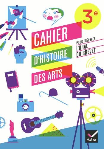 Cahier d'activités d'histoire des arts, 3e