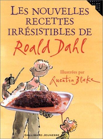 Les nouvelles recettes irrésistibles de Roald Dahl