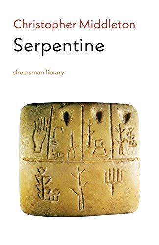 Serpentine (Shearsman Library, Band 2)