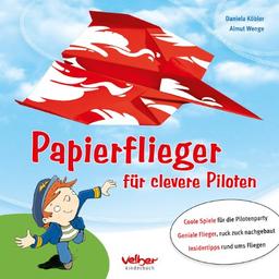 Papierflieger: für clevere Piloten