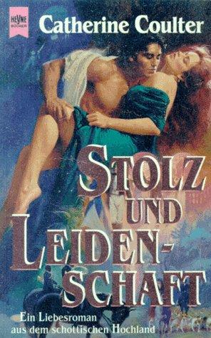 Stolz und Leidenschaft. Ein Liebesroman aus dem schottischen Hochland