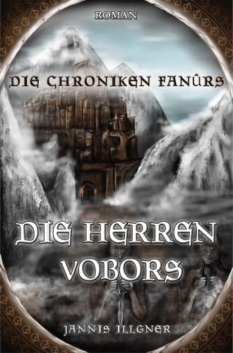 Die Herren Vobors (Die Chroniken Fanurs)