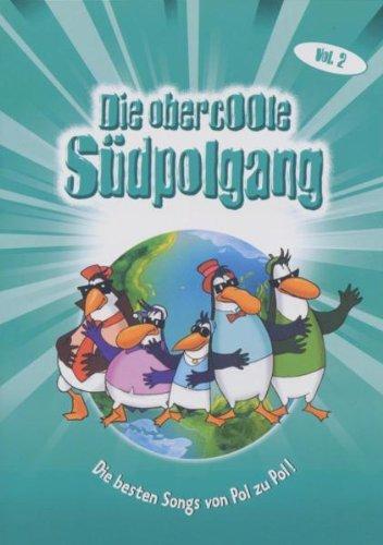 Die obercoole Südpolgang - Die besten Songs von Pol zu Pol Vol. 2