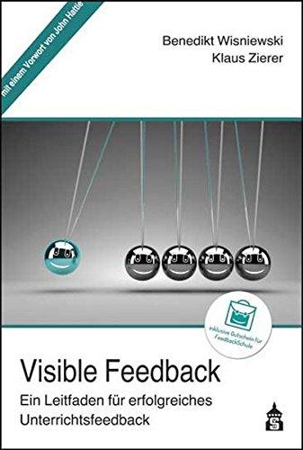 Visible Feedback: Ein Leitfaden für erfolgreiches Unterrichtsfeedback