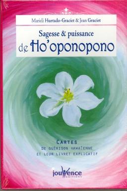 Sagesse & puissance de ho'oponopono : cartes de guérison hawaïenne et leur livret explicatif