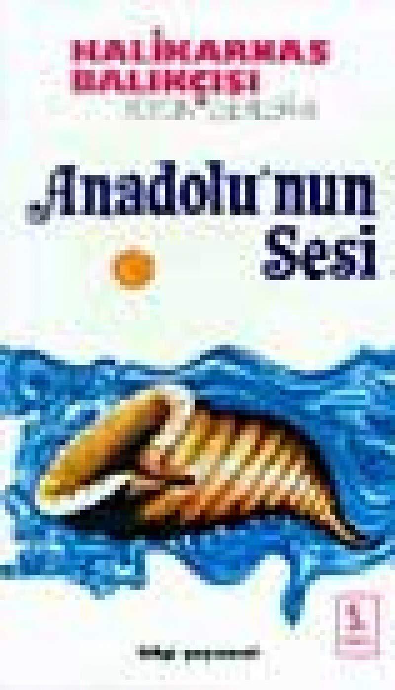 Anadolu'nun Sesi: Bütün Eserleri: 8