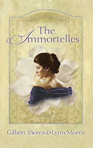 The Immortelles (The Creole Series, Band 2)