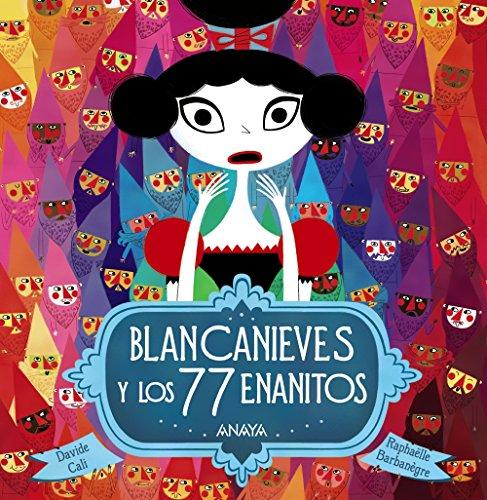 Blancanieves y Los 77 Enanitos (PRIMEROS LECTORES - Álbum ilustrado)