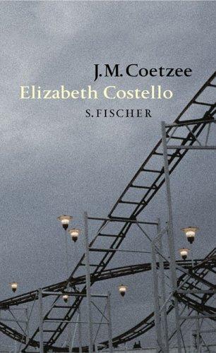 Elizabeth Costello: Acht Lehrstücke