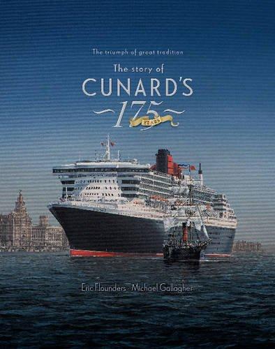 Story of Cunard's 175 Years