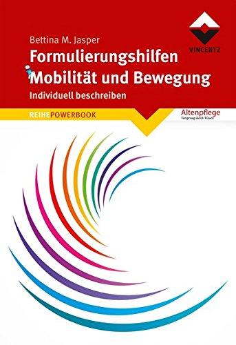 Formulierungshilfen Mobilität und Bewegung: Individuell beschreiben (REIHE POWERBOOK)