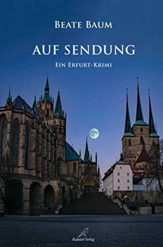 Auf Sendung: Ein Erfurt-Krimi (Kirsten Bertram)