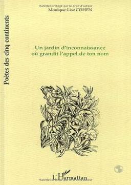 Un jardin d'inconnaissance où grandit l'appel de ton nom