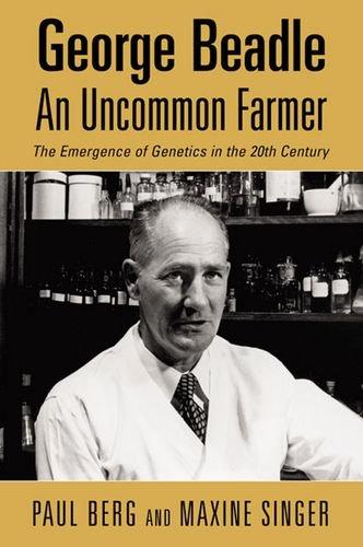 Berg, P: George Beadle, an Uncommon Farmer