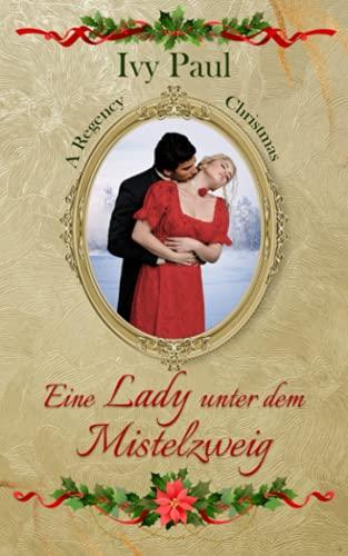 Eine Lady unter dem Mistelzweig