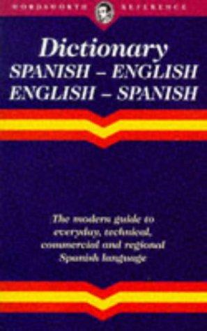 English-Spanish Spanish-English Dictionary (Wordsworth Collection)