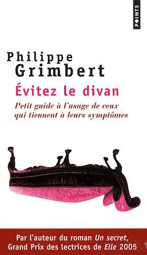 Évitez le divan : petit guide à l'usage de ceux qui tiennent à leurs symptômes