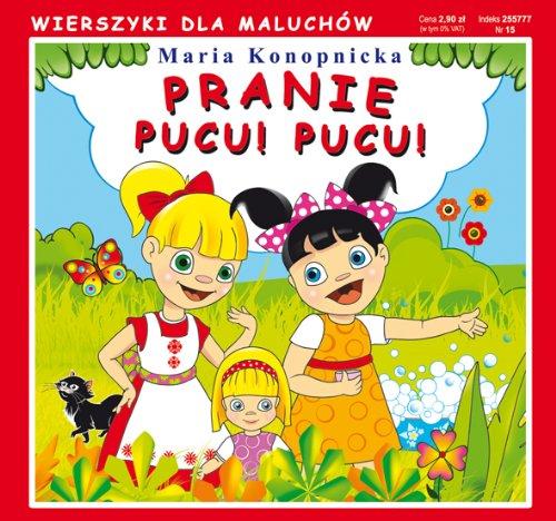 Pranie Pucu Pucu: Wierszyki dla maluchów