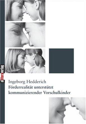 Förderrealität unterstützt kommunizierender Vorschulkinder