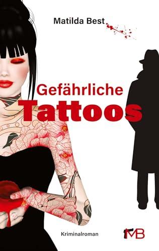 Gefährliche Tattoos: Haarscharf am Erotik-Krimi vorbei (Gefährliches Lachen)