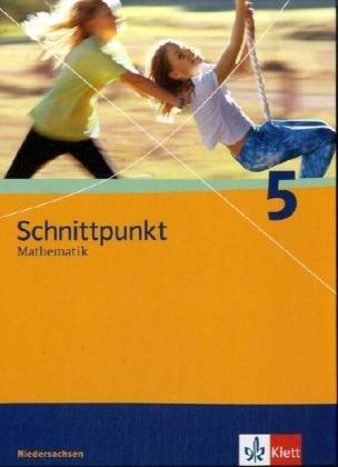 Schnittpunkt Mathematik - Ausgabe für Niedersachsen: Schnittpunkt 5. Schülerbuch. Niedersachsen: Mathematik für Realschulen