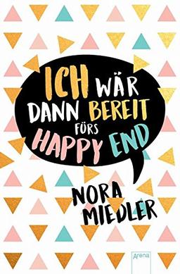 Ich wär dann bereit fürs Happy End