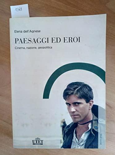 Paesaggi ed eroi. Cinema, nazione, geopolitica