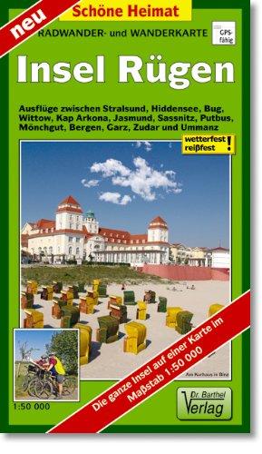 Insel Rügen Radwander- und Wanderkarte 1 : 50 000: Ausflüge zwischen Stralsund, Garz, Hiddensee, Bug, Kap Arkona, Jasmund, Sassnitz, Putbus, Ummanz, Bergen und Mönchgut