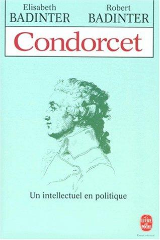 Condorcet : un intellectuel en politique, 1743-1794