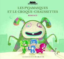 Les Pyjamasques. Les Pyjamasques et le croque-chaussettes