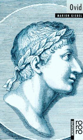 Ovid: Mit Selbstzeugnissen und Bilddokumenten