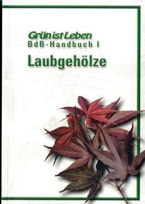 Laubgehölze