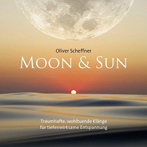 Moon & Sun: Traumhaft wohltuende Klänge zur tiefenwirksamen Entspannung