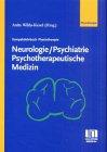 Kompaktlehrbuch Physiotherapie, Neurologie, Psychiatrie, Psychotherapeutische Medizin