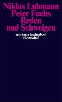 Reden und Schweigen (suhrkamp taschenbuch wissenschaft)