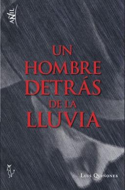 Un hombre detrás de la lluvia