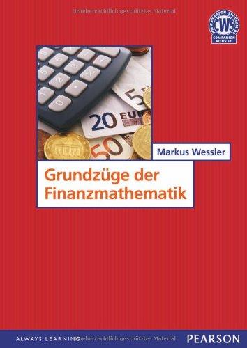 Grundzüge der Finanzmathematik (Pearson Studium - Economic BWL)