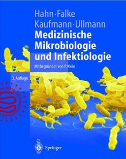 Medizinische Mikrobiologie und Infektiologie (Springer-Lehrbuch)