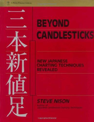 Beyond Candlesticks: New Japanese Charting Techniques Revealed (Wiley Finance)