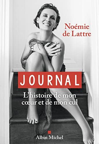 Journal : l'histoire de mon coeur et de mon cul