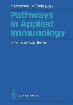 Pathways in Applied Immunology: In Memoriam Walter Brendel