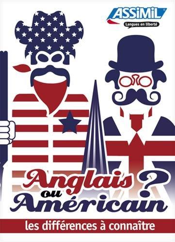 Anglais ou américain ? : les différences à connaître